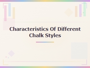 Best Chalk Art Supplies: Characteristics of Different Chalk Styles Compared
