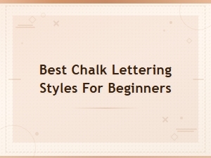 Simple Chalk Lettering Styles for Beginners