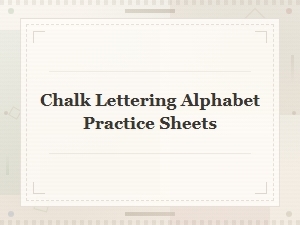 Practice Sheets for Chalk Lettering Alphabets